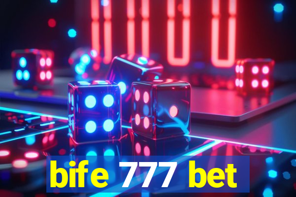 bife 777 bet